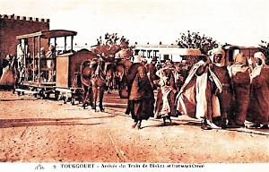 TOUGGOURTH - ARRIVEE TRAIN BISKRA ET TRAMWAY A CHEVAL